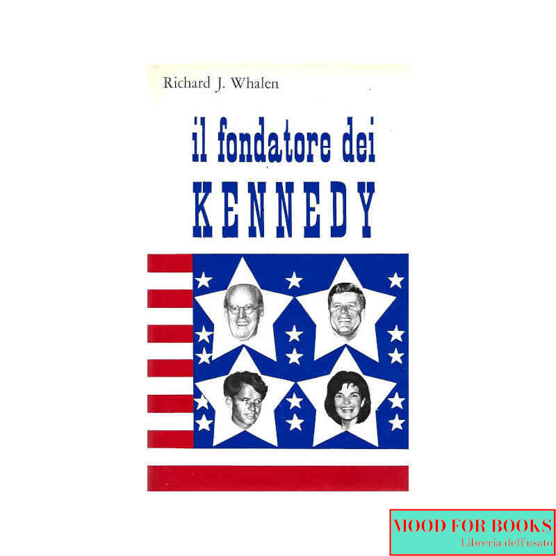 Il fondatore dei Kennedy