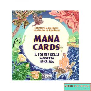 Mana cards. Il potere della saggezza hawaiana. Con carte*