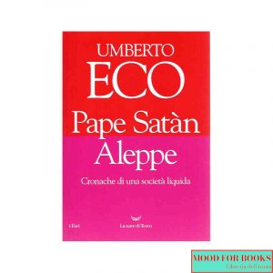 Pape Satàn Aleppe. Cronache di una società liquida