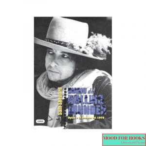 Diario del rolling thunder. Dylan e la tournée del 1975*