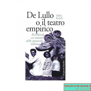 De Lullo o il teatro empirico. Ricordando un maestro dello spettacolo italiano*