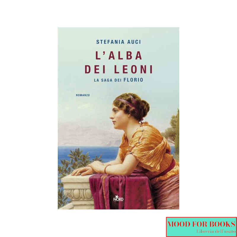 L'alba dei leoni. La saga dei Florio