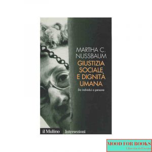 Giustizia sociale e dignità umana. Da individui a persone