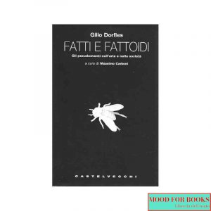 Fatti e fattoidi. Gli pseudoeventi nell'arte e nella società