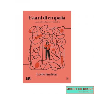 Esami di empatia. Saggi sulle sofferenze degli altri