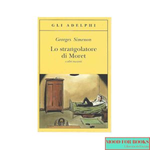 Lo strangolatore di Moret e altri racconti