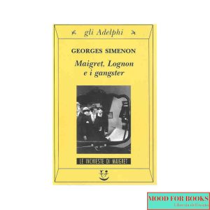 Maigret, Lognon e i gangster