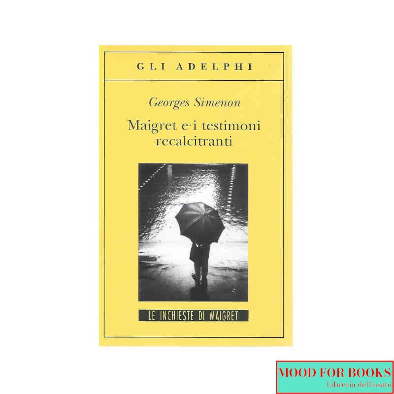 Maigret e i testimoni recalcitranti