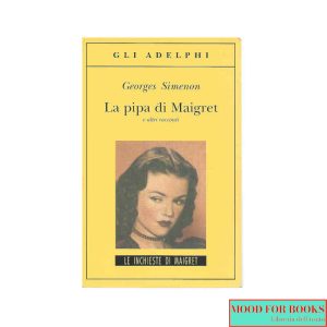 La pipa di Maigret e altri racconti