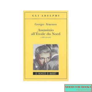 Assassinio all'Étoile du Nord e altri racconti