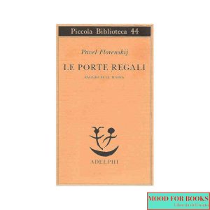 Le porte regali. Saggio sull'icona
