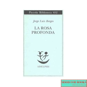 La rosa profonda. Testo spagnolo a fronte