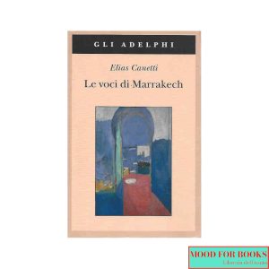 Le voci di Marrakech. Note di un viaggio_