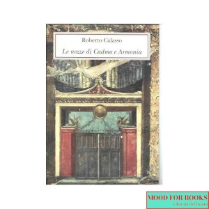 Le nozze di Cadmo e Armonia [Ed. lusso]
