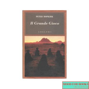 Il grande gioco. I servizi segreti in Asia centrale