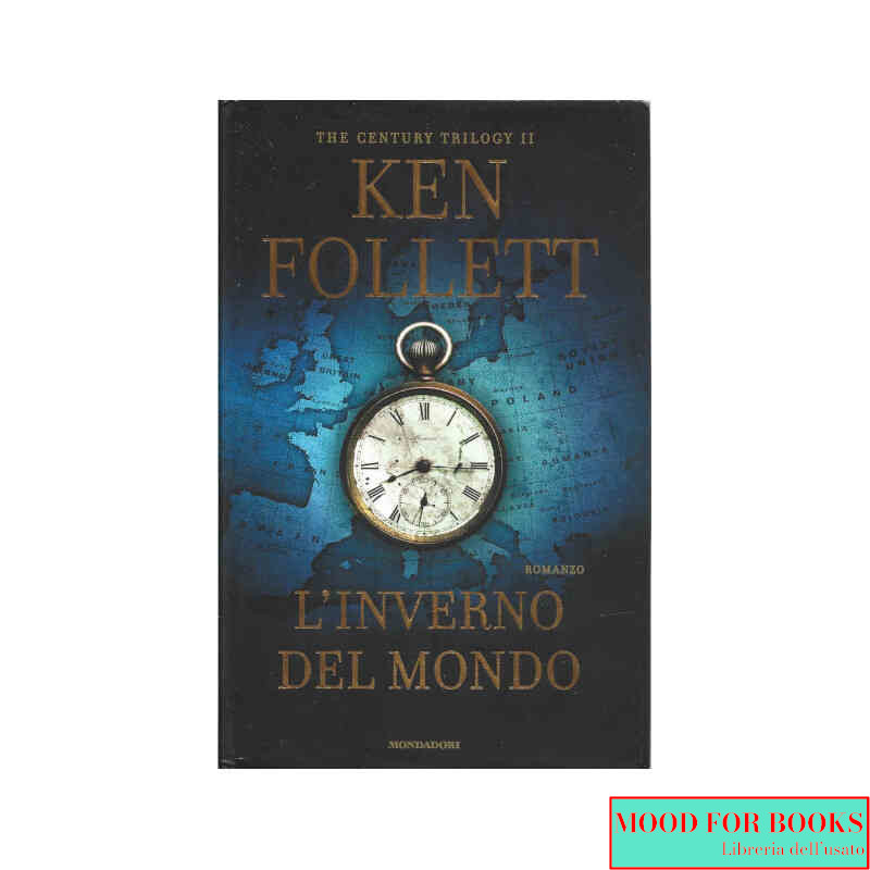 L'inverno del mondo. The century trilogy. Vol. 2