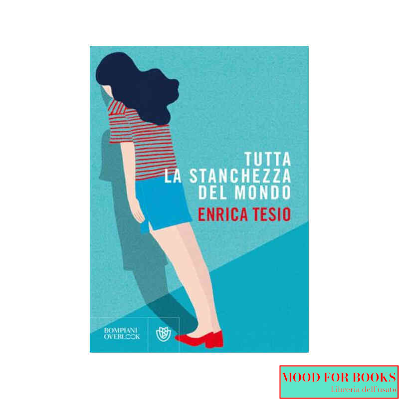 Tutta la stanchezza del mondo