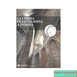 La chiesa di Santa Sofia e Padova