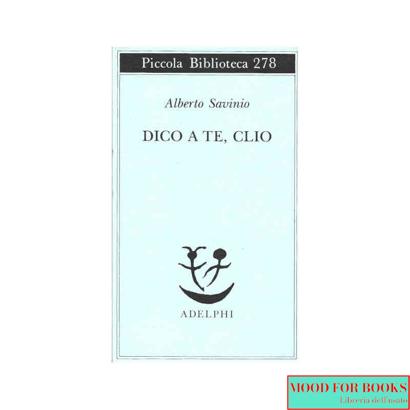 Dico a te, Clio