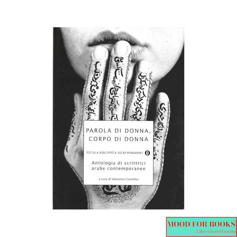 Parola di donna, corpo di donna. Antologia di scrittrici arabe contemporanee