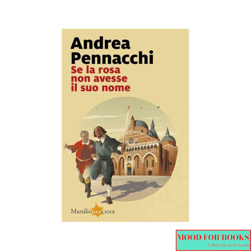 Se la rosa non avesse il suo nome
