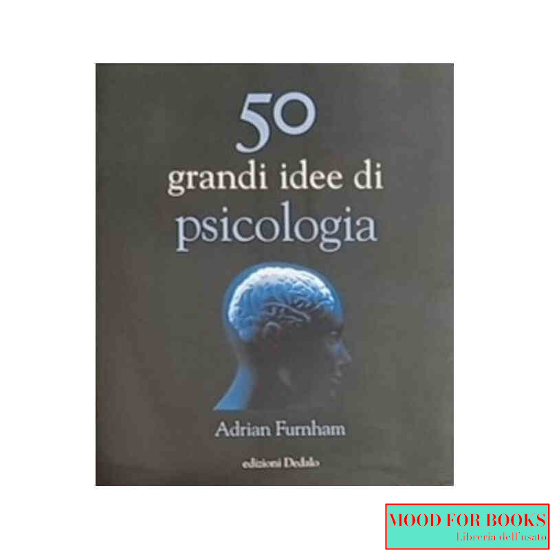 50 grandi idee di psicologia