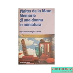 Memorie di una donna in miniatura*
