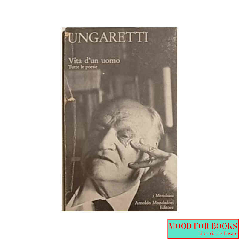 Vita d'un uomo: Tutte le poesie