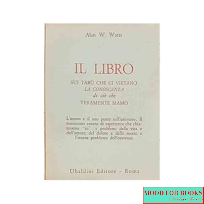 Il libro sui tabù che ci vietano la conoscenza di ciò che veramente siamo