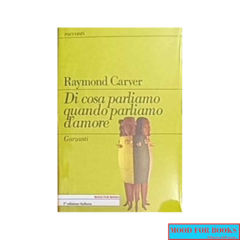 Di cosa parliamo quando parliamo d'amore