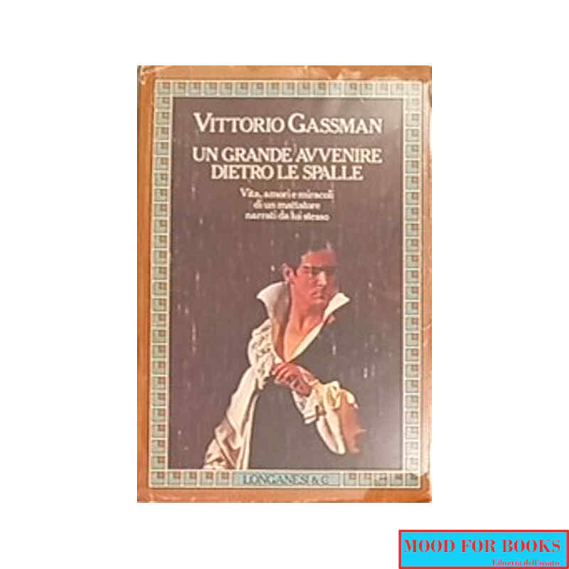 Un grande avvenire dietro le spalle