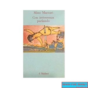 Con irriverenza parlando*