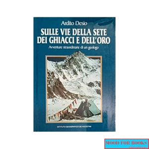 Sulle vie della sete dei ghiacci e dell'oro