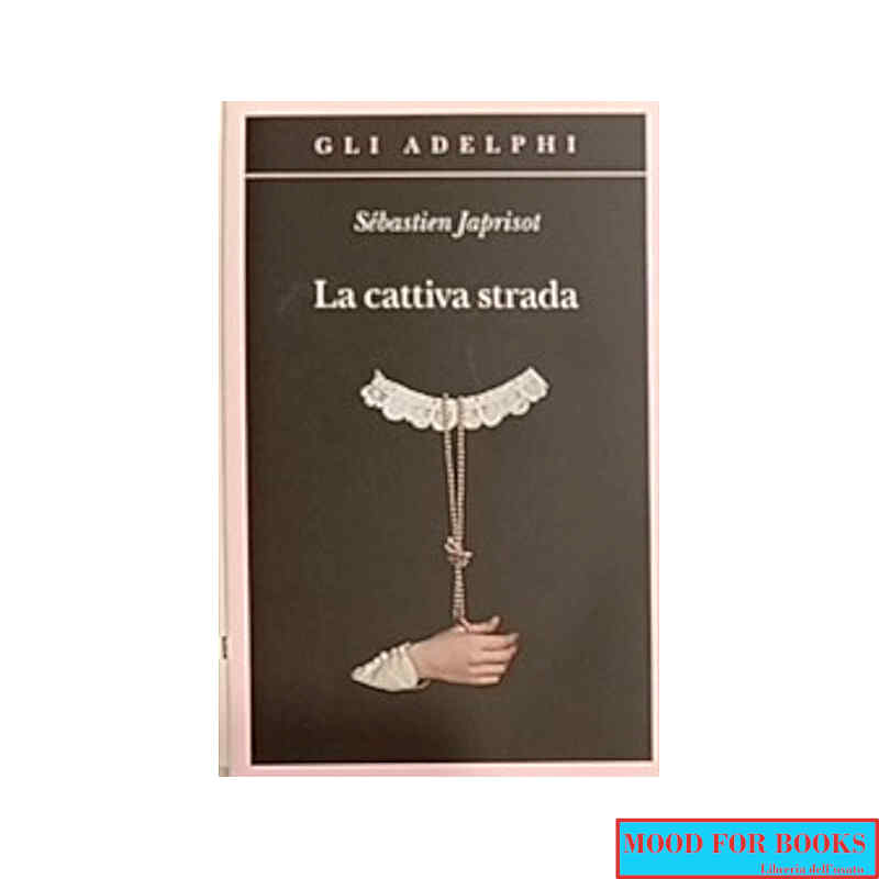 La cattiva strada