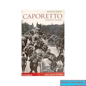 Caporetto. Diario di guerra (maggio-dicembre 1917)