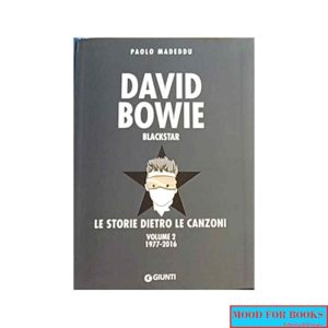 David Bowie blackstar: le storie dietro le canzoni volume 2 1977-2016