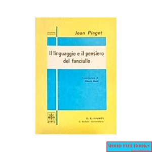Il linguaggio e il pensiero del fanciullo*