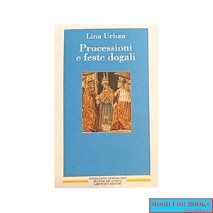Processioni e feste dogali*