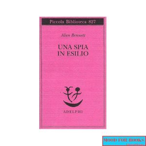 Una spia in esilio